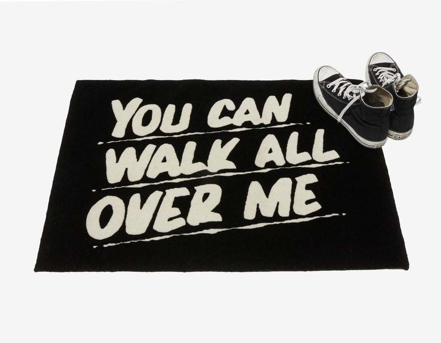 You Can Walk All Over Me Rug