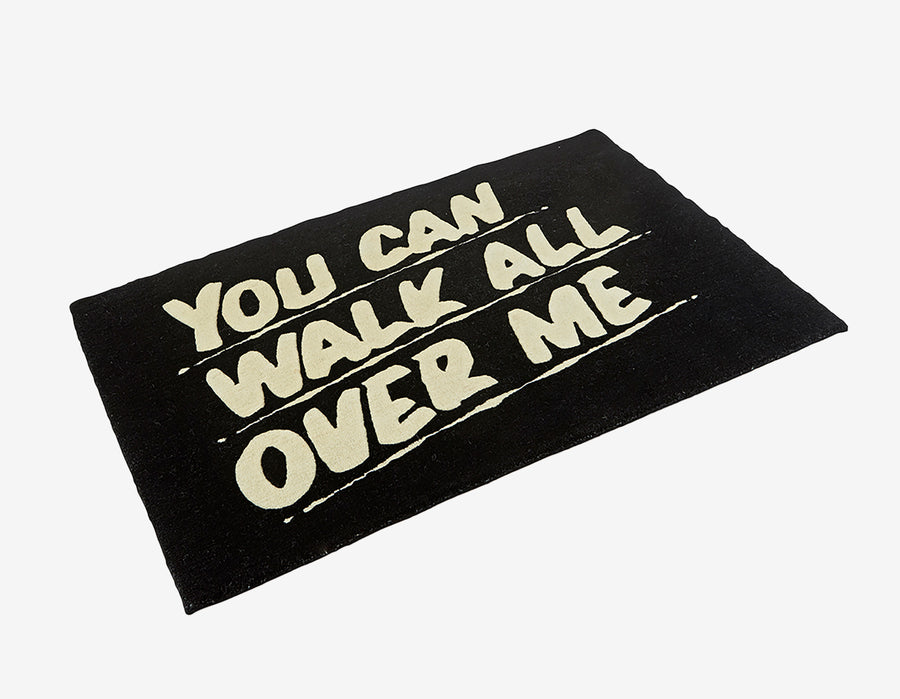 You Can Walk All Over Me Rug