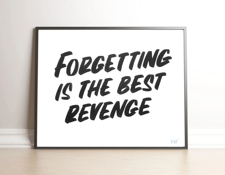 Forgetting Is The Best Revenge Original Work Baron Von Fancy